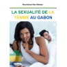 La sexualité de la femme au Gabon (VERSION PHYSIQUE)